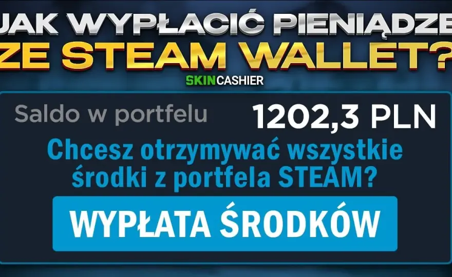 Jak wypłacić pieniądze ze Steam na konto: 5 prostych kroków