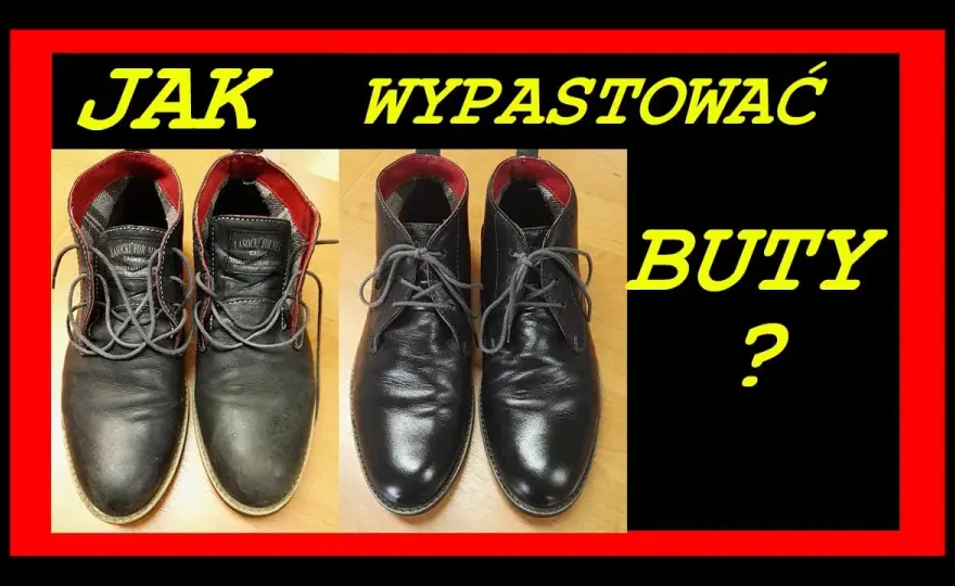Czym wypastować buty: 8 skutecznych metod i najlepsze produkty