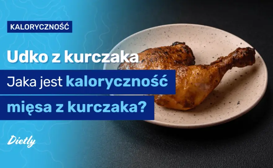 Ile białka ma udko z kurczaka? Zaskakujące fakty o wartościach odżywczych