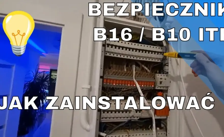 Jak podłączyć bezpiecznik B16 - uniknij błędów i zrób to dobrze
