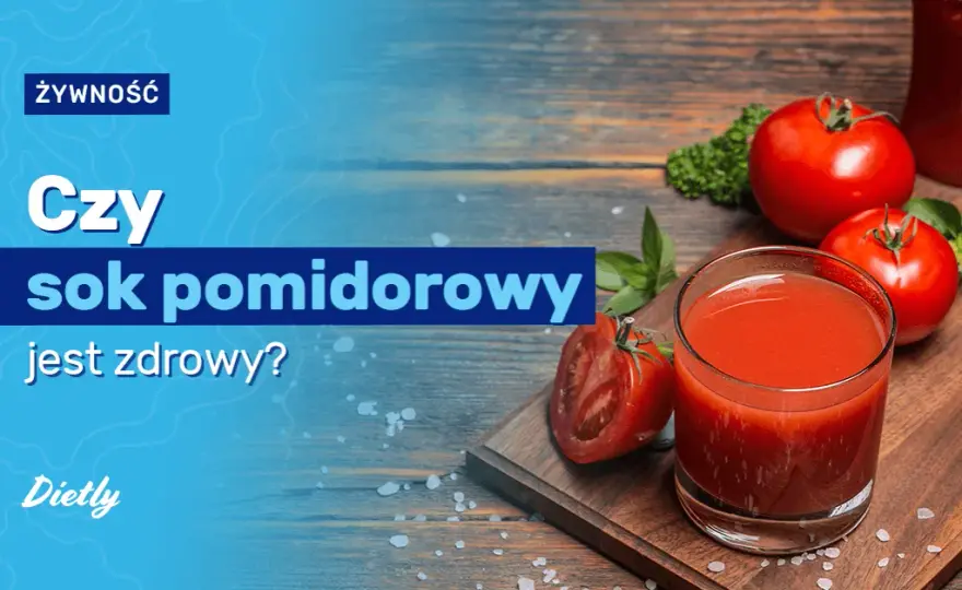 Czy sok pomidorowy jest zdrowy? Korzyści, zagrożenia i rekomendacje.