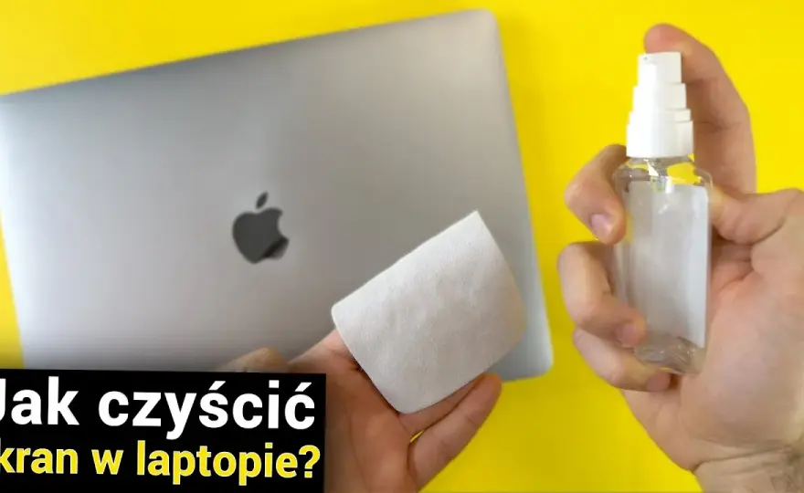 Jak czyścić ekran MacBooka, aby uniknąć uszkodzeń i zarysowań