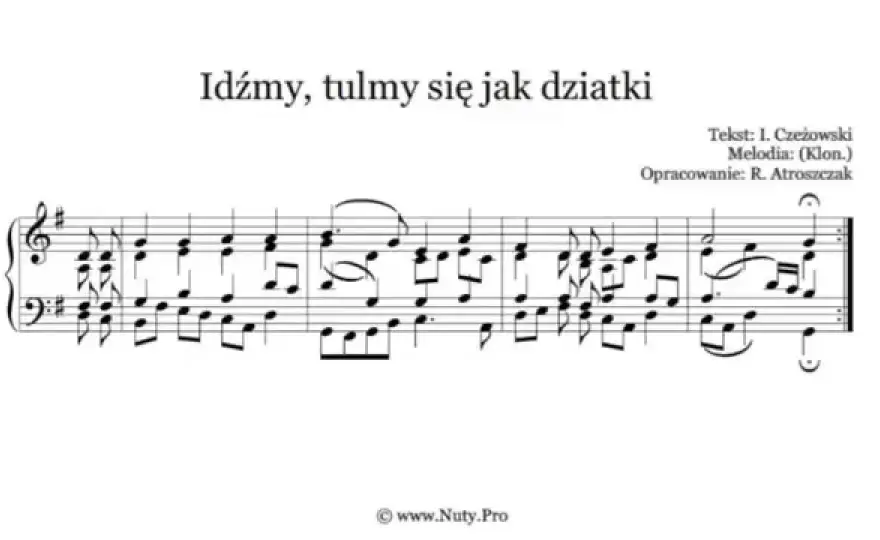 Idźmy tulmy się jak dziatki nuty - znaczenie i kontekst w liturgii