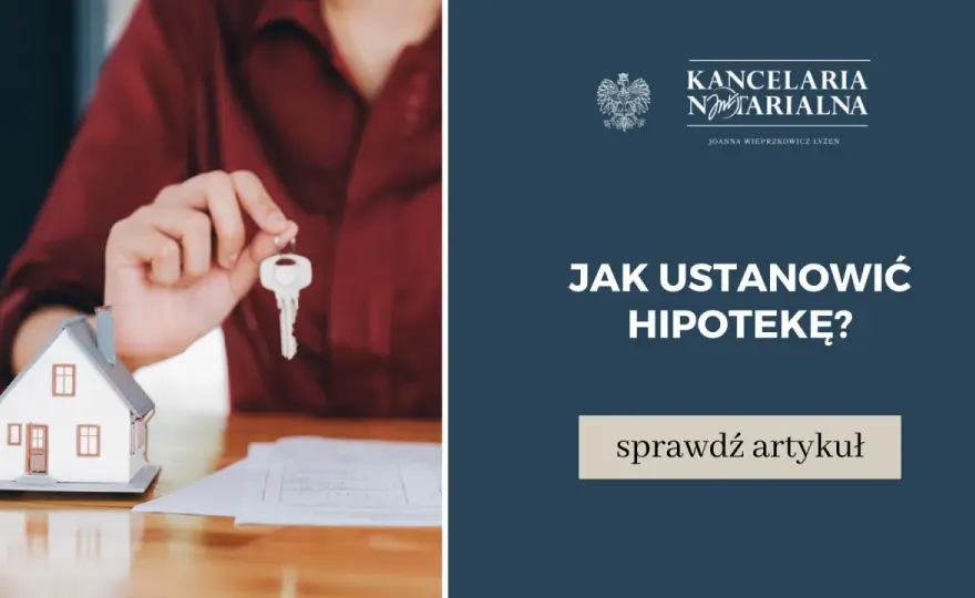 Jak ustanowić hipotekę: uniknij kosztów i błędów w procesie