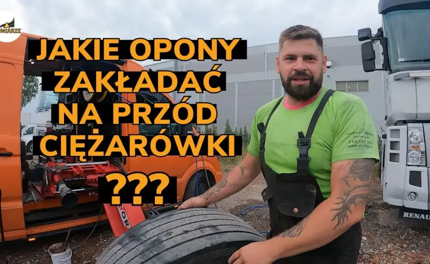Jakie opony na przód do ciężarówki zapewnią bezpieczeństwo i komfort?