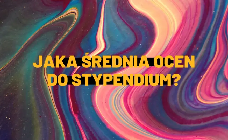 Stypendium szkolne jaka średnią - jakie wymagania musisz spełnić?