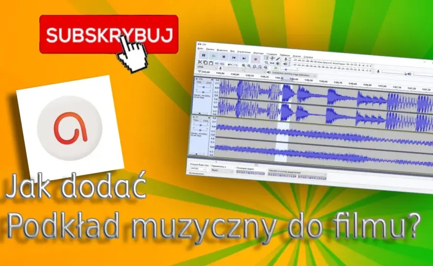 Jak dodać podkład muzyczny do filmu i uniknąć najczęstszych błędów