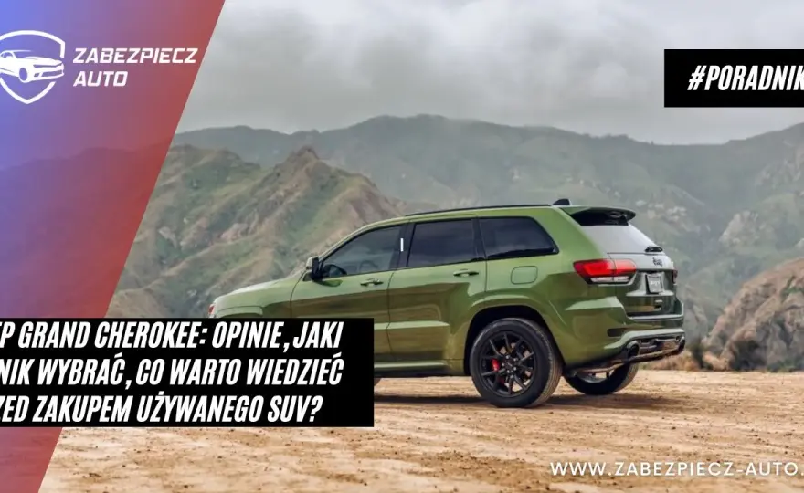 Jeep Cherokee: jaki silnik wybrać, aby uniknąć kosztownych błędów?