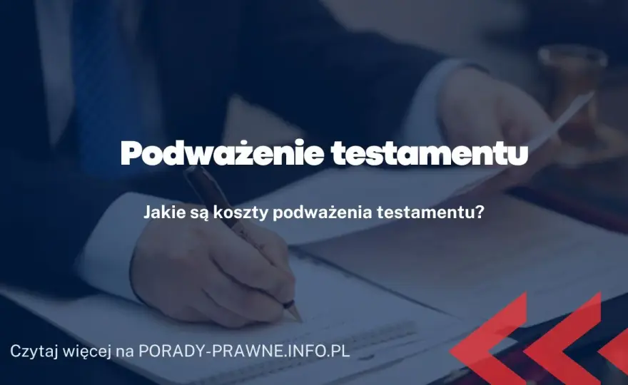 Jak skutecznie podważyć testament z wydziedziczeniem: kompletny poradnik