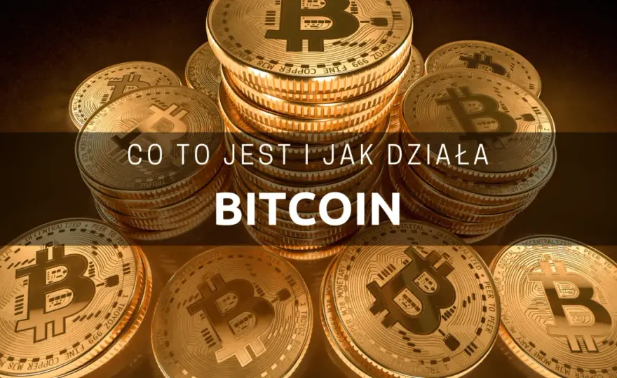 Bitcoin co to? Rewolucyjna waluta, która zmieni twoje myślenie o pieniądzach