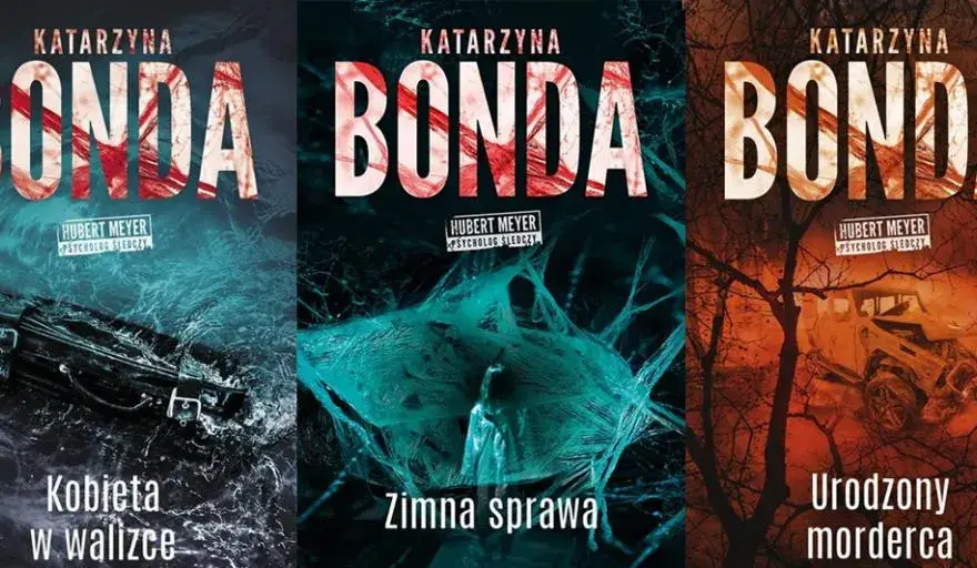 Wszystkie książki Katarzyny Bondy - kompletna lista z opisem każdej powieści