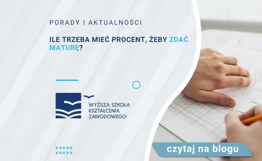 Ile trzeba mieć na maturze żeby zdać? Sprawdź progi zdawalności
