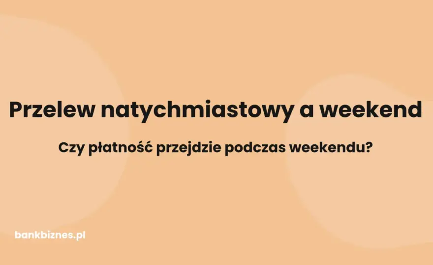 Przelew natychmiastowy - Kiedy warto go użyć i ile kosztuje?