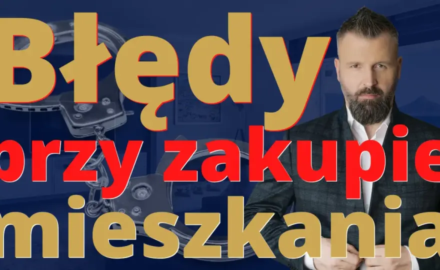 Na co zwrócić uwagę przy kupnie mieszkania - uniknij błędów