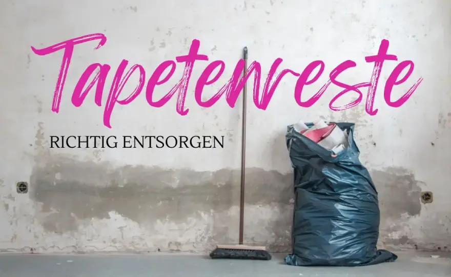 Tapeten entsorgen - So geht's richtig & fehlerfrei