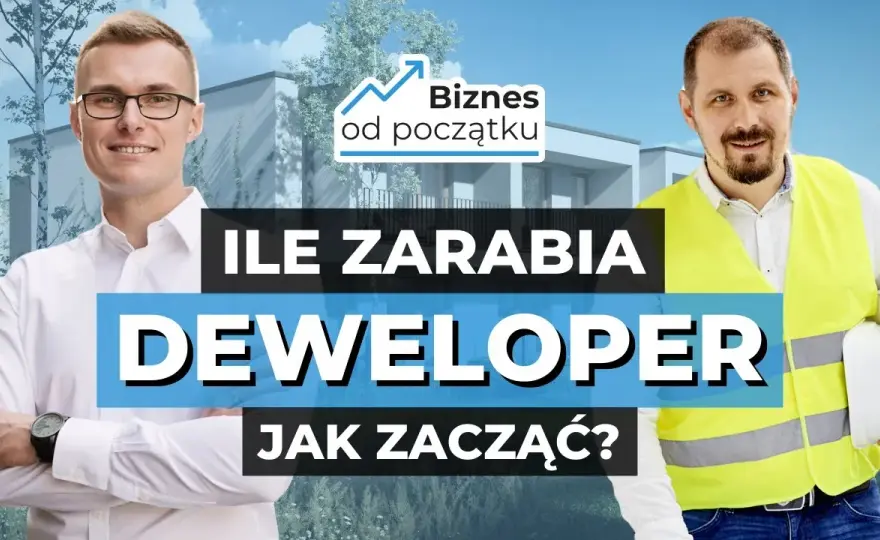 Deweloper w Polsce: Jak zacząć i zrealizować pierwszą inwestycję?