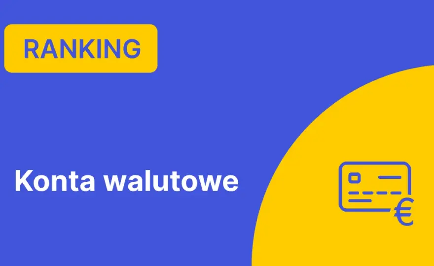 Konto walutowe - Kiedy naprawdę się opłaca i jak wybrać?