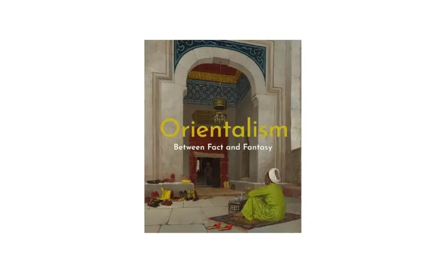 Orientalism Art - Beyond Beauty: Power, Fantasy, & Debate
