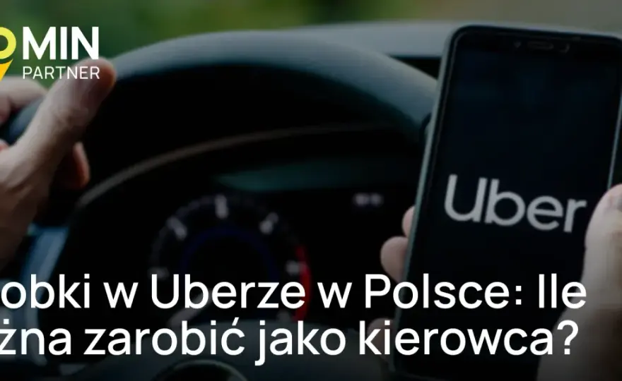 Kierowca Ubera w Polsce: Ile zarobisz netto? Szczegółowa kalkulacja