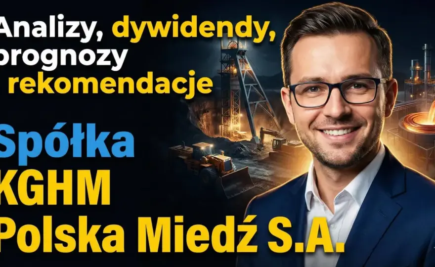 Akcje spółek miedziowych - Jak oceniać KGHM i globalnych graczy?