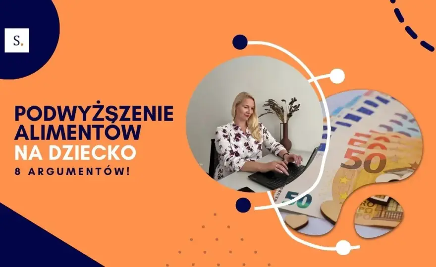 Jak wygląda rozprawa o podwyższenie alimentów - co musisz wiedzieć?