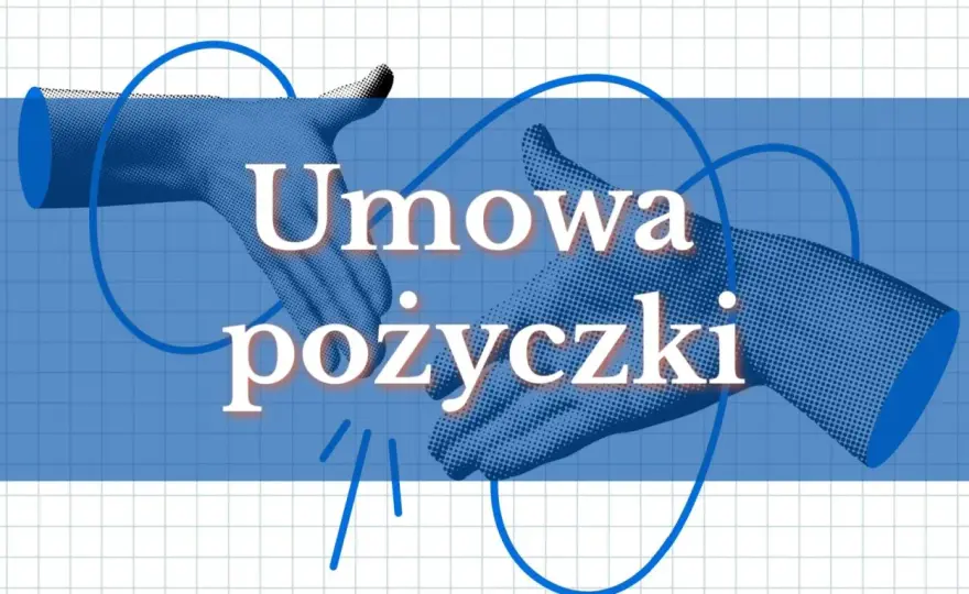 Umowa pożyczki - co wpisać, PCC i zabezpieczenie spłaty