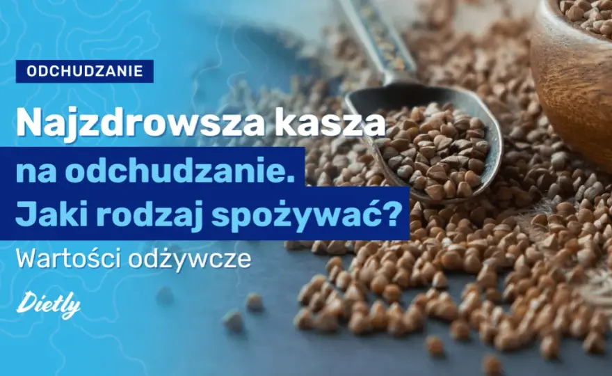 Czy kasza gryczana tuczy? Odkryj prawdę o jej wpływie na wagę