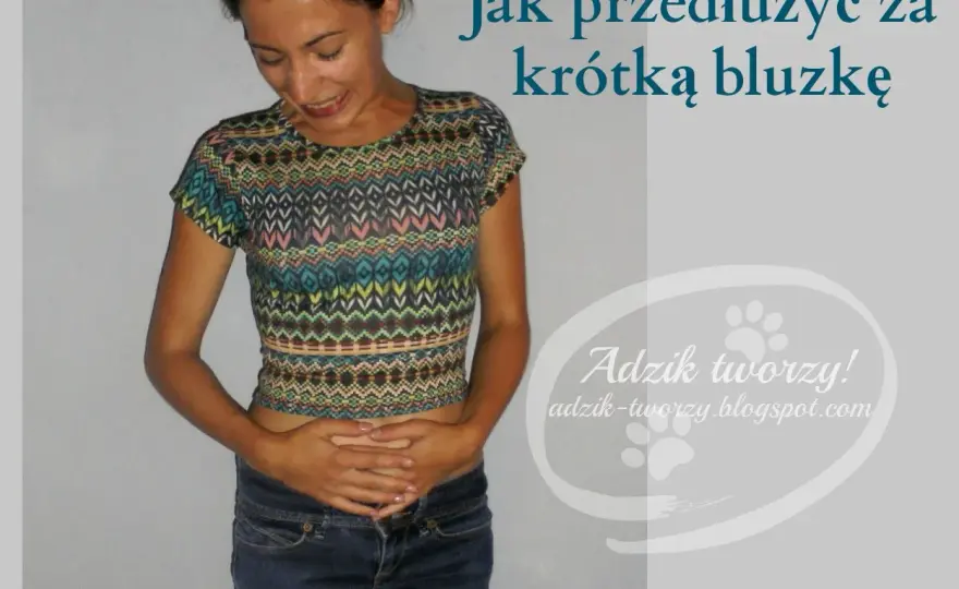Uratuj bluzkę! Jak przedłużyć ją stylowo? Poradnik DIY.