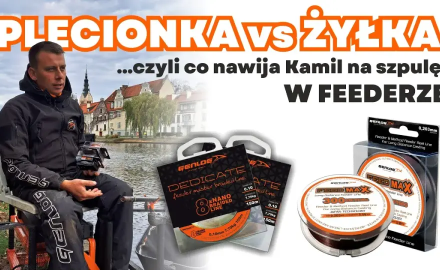 Żyłka czy plecionka na feedera? Wybierz i łów skuteczniej!