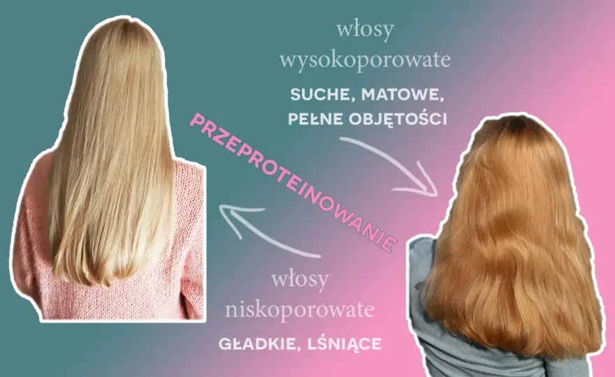Przeproteinowane włosy - jak je rozpoznać i przywrócić miękkość