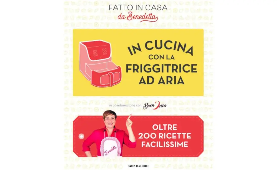 Friggitrice ad aria con Benedetta Rossi - ricette e consigli pratici