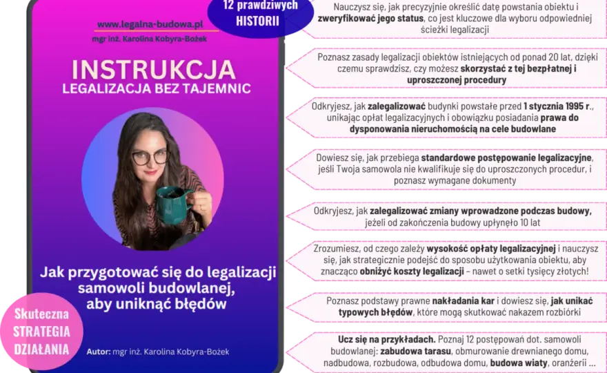 Legalizacja samowoli budowlanej - uniknij rozbiórki. Poradnik!