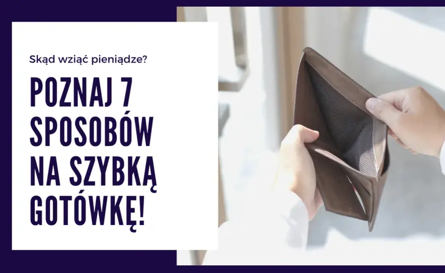 Skąd wziąć pieniądze? Szybka gotówka bez pułapek długu