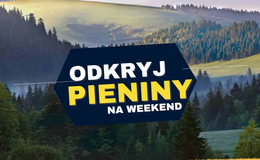 Krościenko nad Dunajcem - Odkryj Pieniny w jeden dzień lub weekend