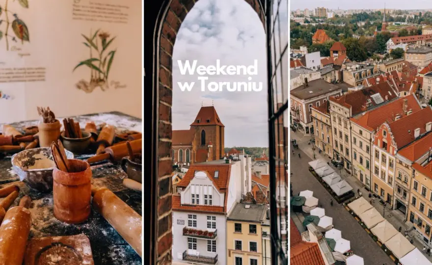Weekend w Toruniu - Jak zwiedzać bez pośpiechu?