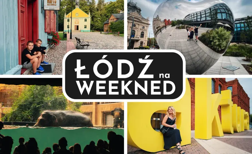 Łódź - Co zobaczyć? Plan zwiedzania, którego potrzebujesz!