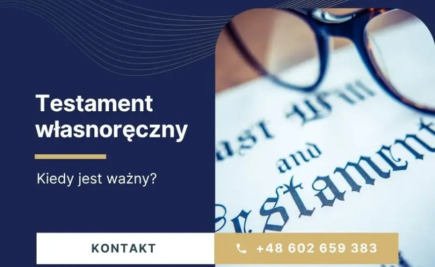 Testament własnoręczny: czy jest ważny? Uniknij 3 kluczowych błędów!