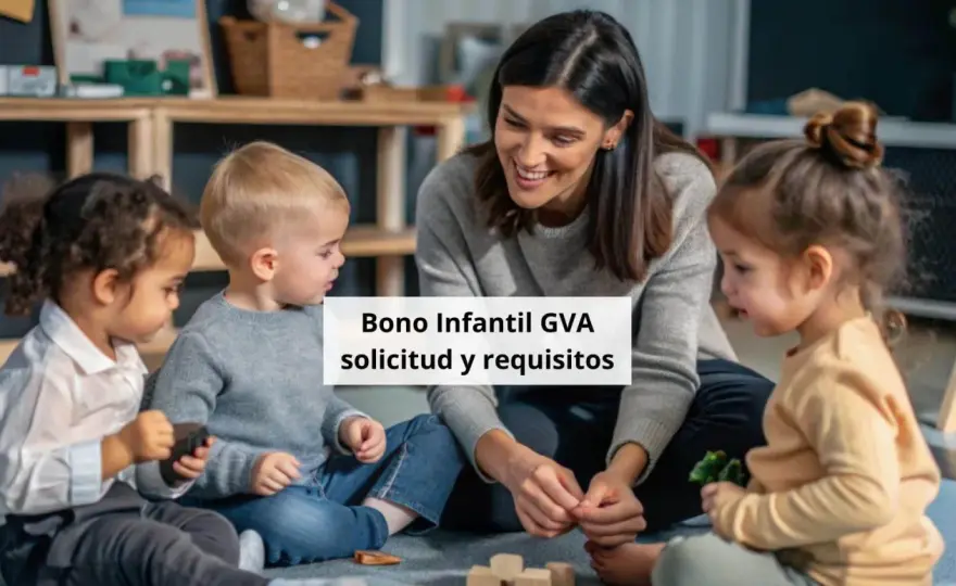 Bono Guardería GVA - Guía completa para no perder tu ayuda