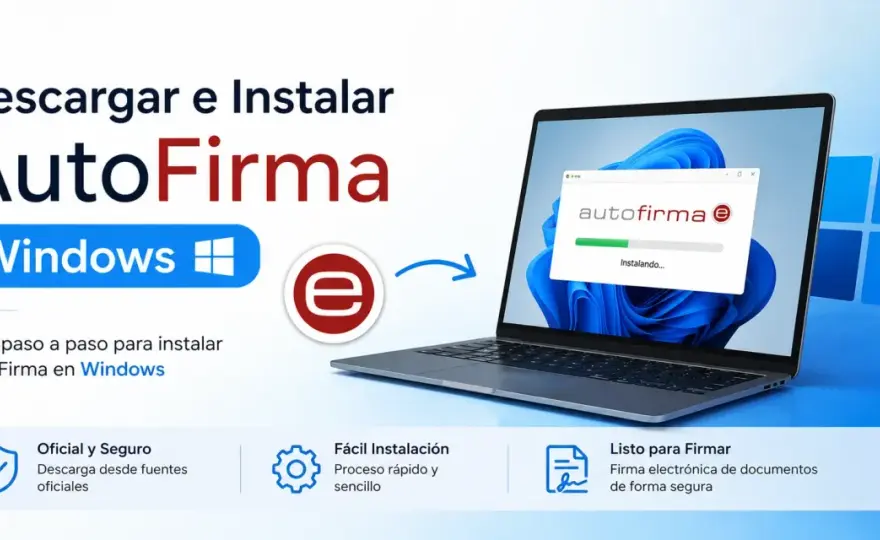 AutoFirma - Instala y firma sin problemas (Windows, Mac, Linux)
