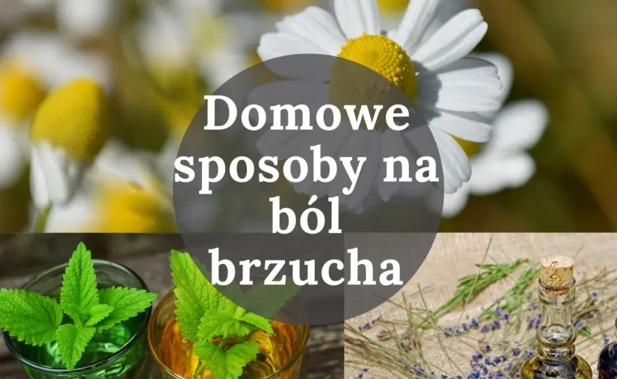 Ból brzucha? Domowe sposoby, leki i kiedy iść do lekarza