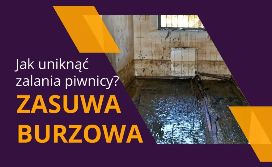 Zasuwa burzowa - jak chronić dom przed zalaniem?