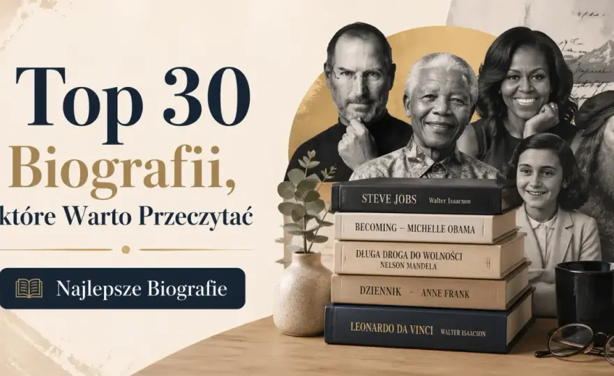 Biografie, które wciągają - Jak wybrać najlepsze książki?