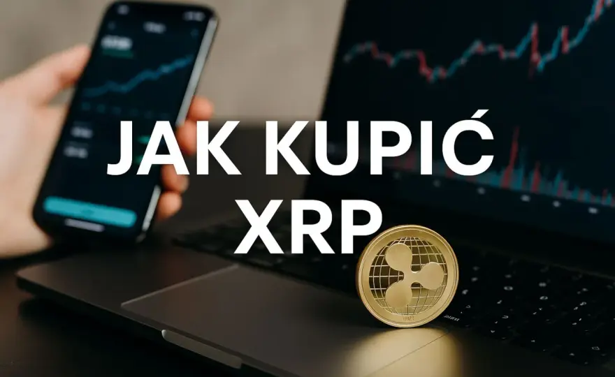 Kupno XRP: W jaki sposób zakupić i zainwestować w XRP?