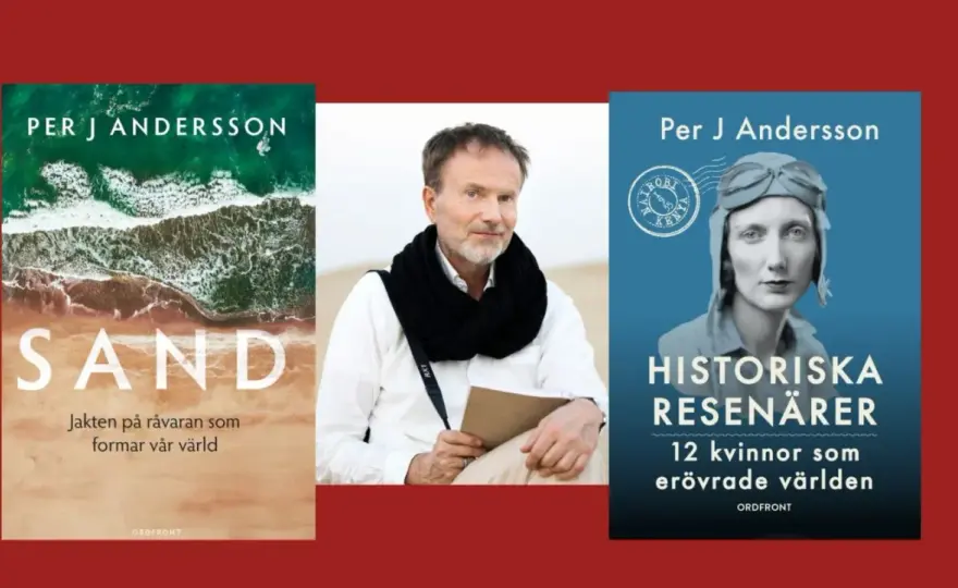 Per J Andersson och svensk reselitteratur - hans viktigaste böcker