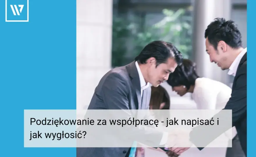 Podziękowanie za współpracę - Jak napisać je profesjonalnie? Wzory