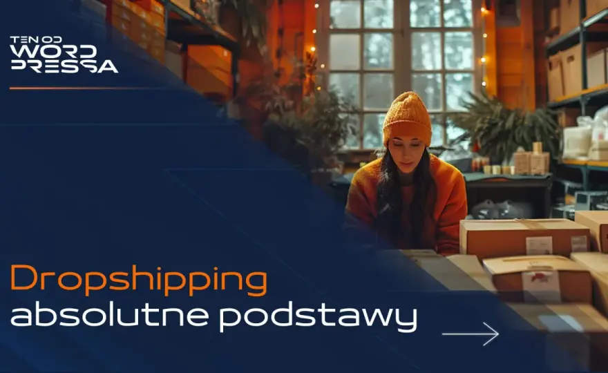 Jak zacząć dropshipping w Polsce? - Realne koszty i błędy na start