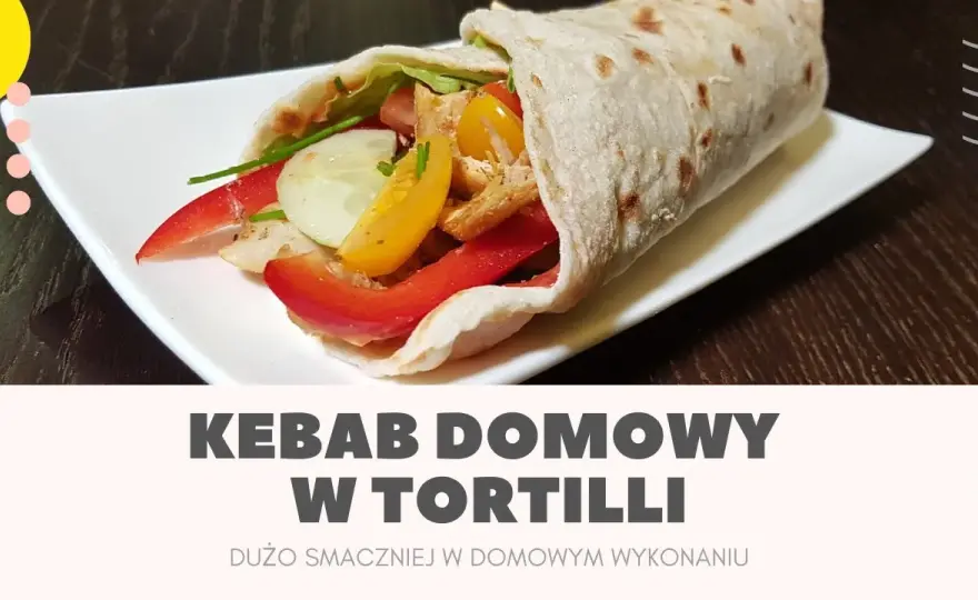Jak zawijać tortillę kebab, aby uniknąć pęknięć i rozczarowań