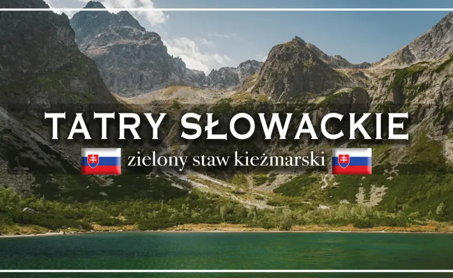 Zielony Staw Kieżmarski - Plan wycieczki, by uniknąć błędów