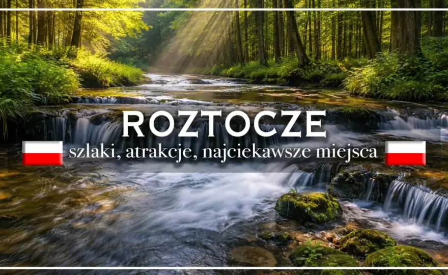 Roztocze samochodem - Trasy, miejsca, parkingi. Plan na 1-3 dni