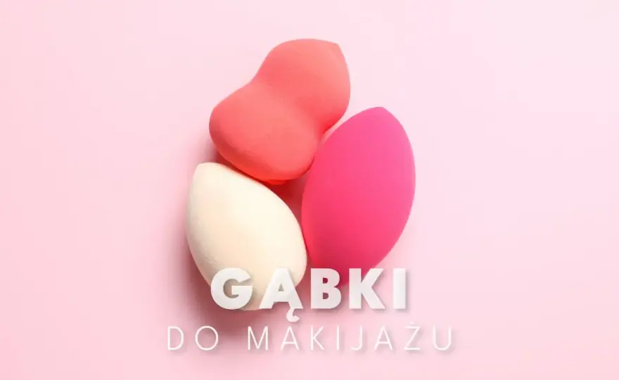 Gąbki do makijażu - Jak wybrać idealną do podkładu i korektora?
